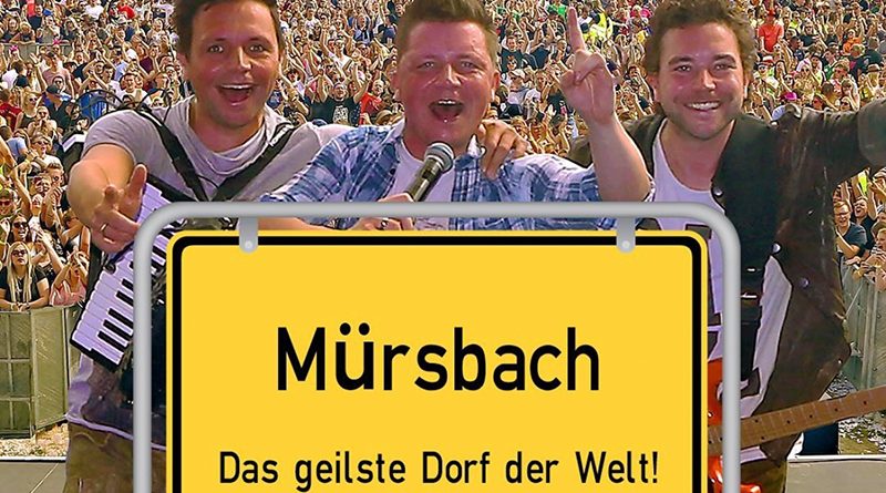 Mürsbach gewinnt Dorfrocker-Wettbewerb - Geilste Dorf der Welt - Konzert in Mürsbach